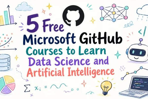 Mastering the Future: A Comprehensive Guide to Microsoft’s Free AI and Data Science Curriculum